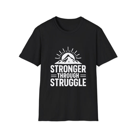Stronger Through Struggle | Resilience Tee