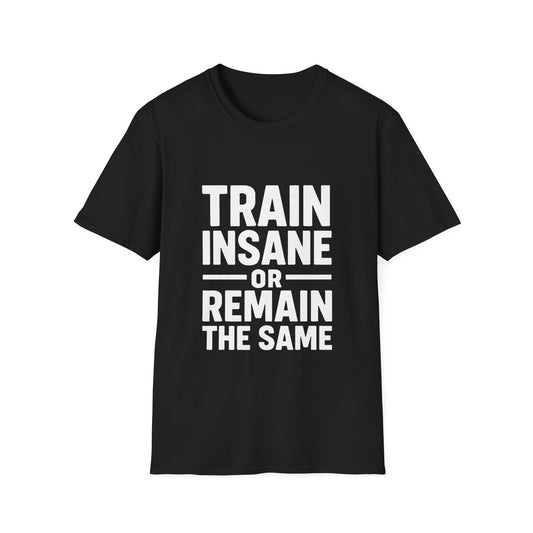 Train Insane | Gym Motivation Tee