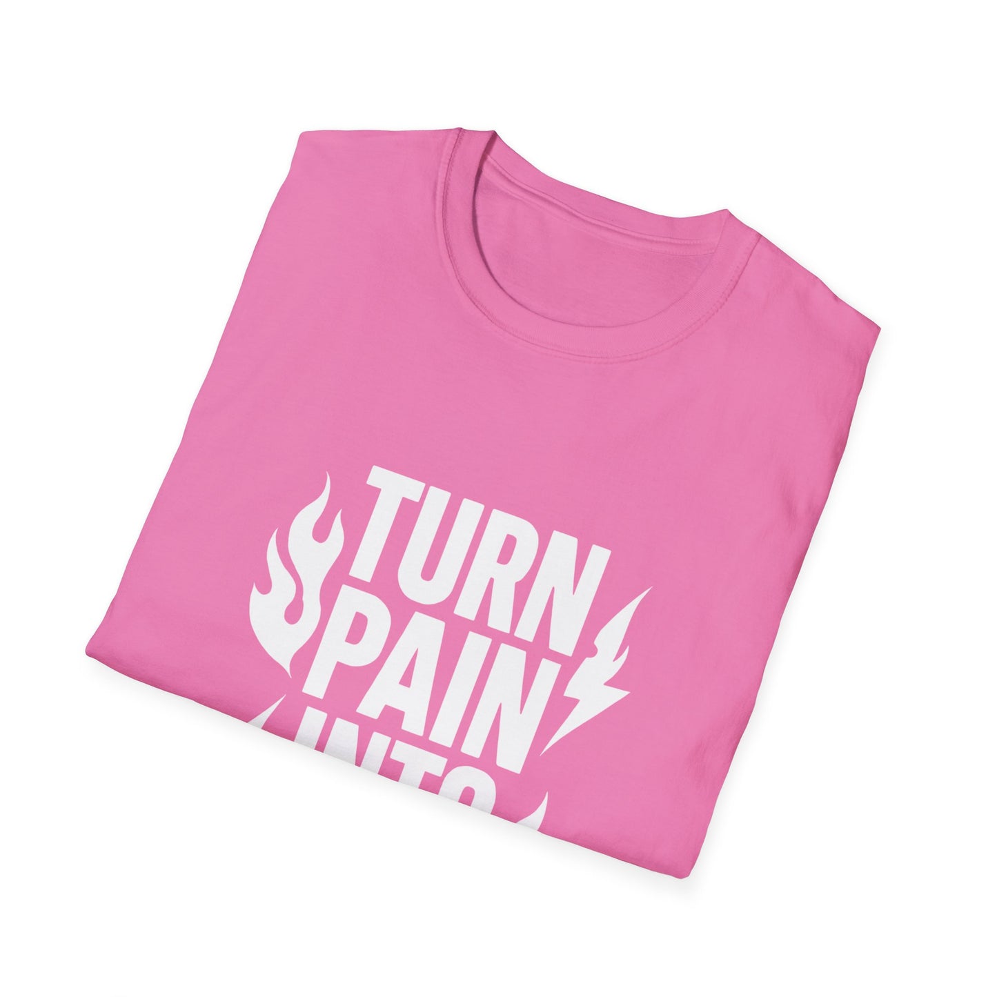 Turn Pain Into Power | Mental Strength Tee