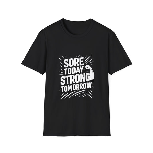 Sore Today Strong Tomorrow | Gym Recovery Tee