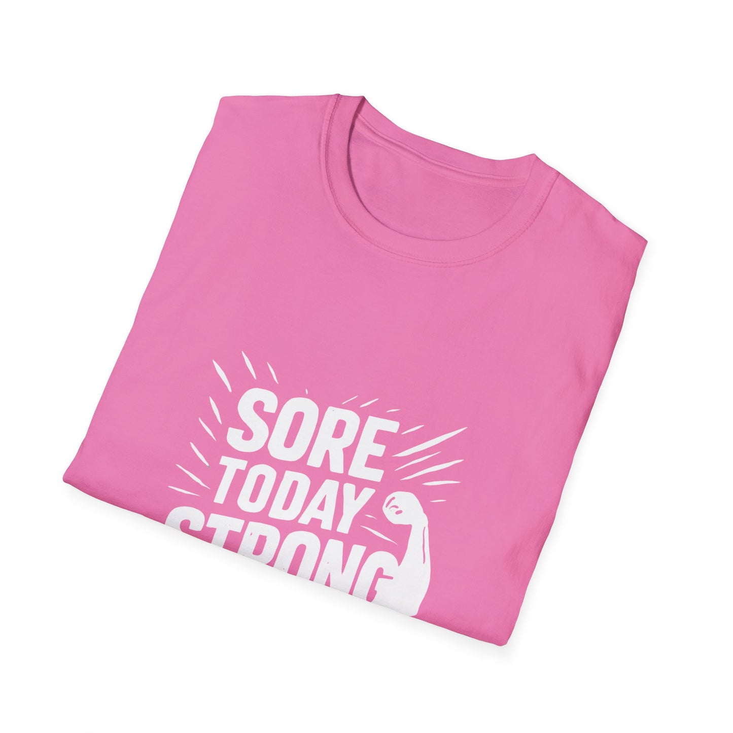 Sore Today Strong Tomorrow | Gym Recovery Tee