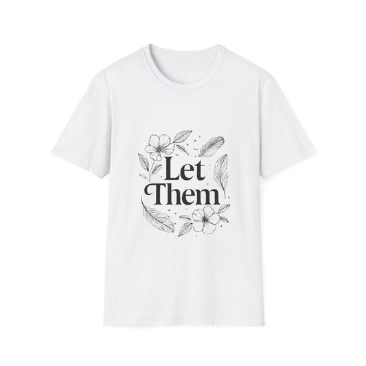 Let Them | Minimalist Mindset Tee - Positivity Prints
