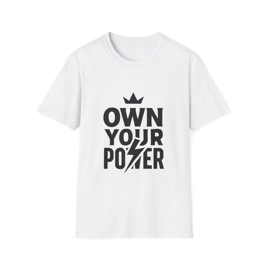Own Your Power | Confidence Tee - Positivity Prints