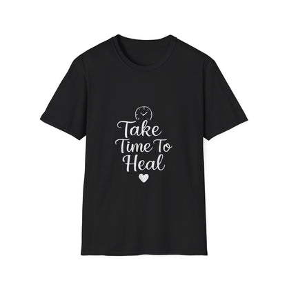 Take Time To Heal mental health t-shirt by Positivity Prints