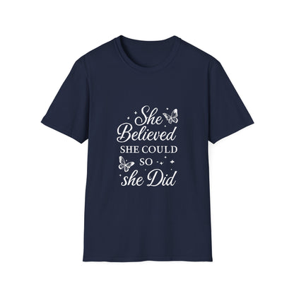 She Believed She Could So She Did Motivational T‑Shirt – Inspirational Quote Graphic Tee