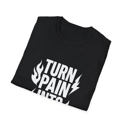 Turn Pain Into Power | Mental Strength Tee