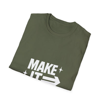 Make It Happen | Motivation Tee