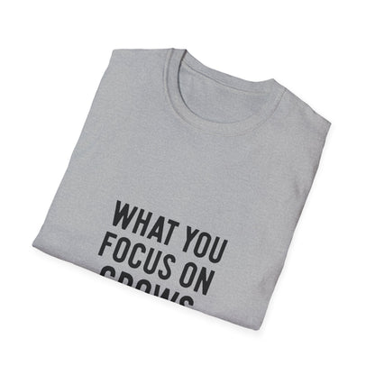 What You Focus On Grows | Growth Mindset Tee