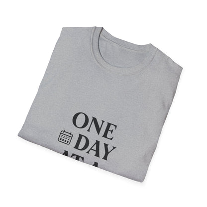 One Day At A Time | Positive Mindset Tee
