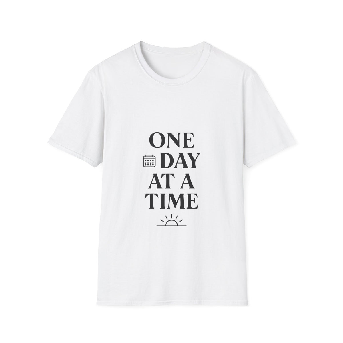 One Day At A Time | Positive Mindset Tee Inspirational Graphic Tee