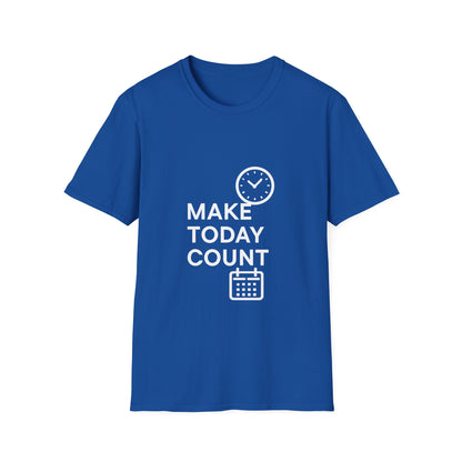 Make Today Count | Success Mindset Tee