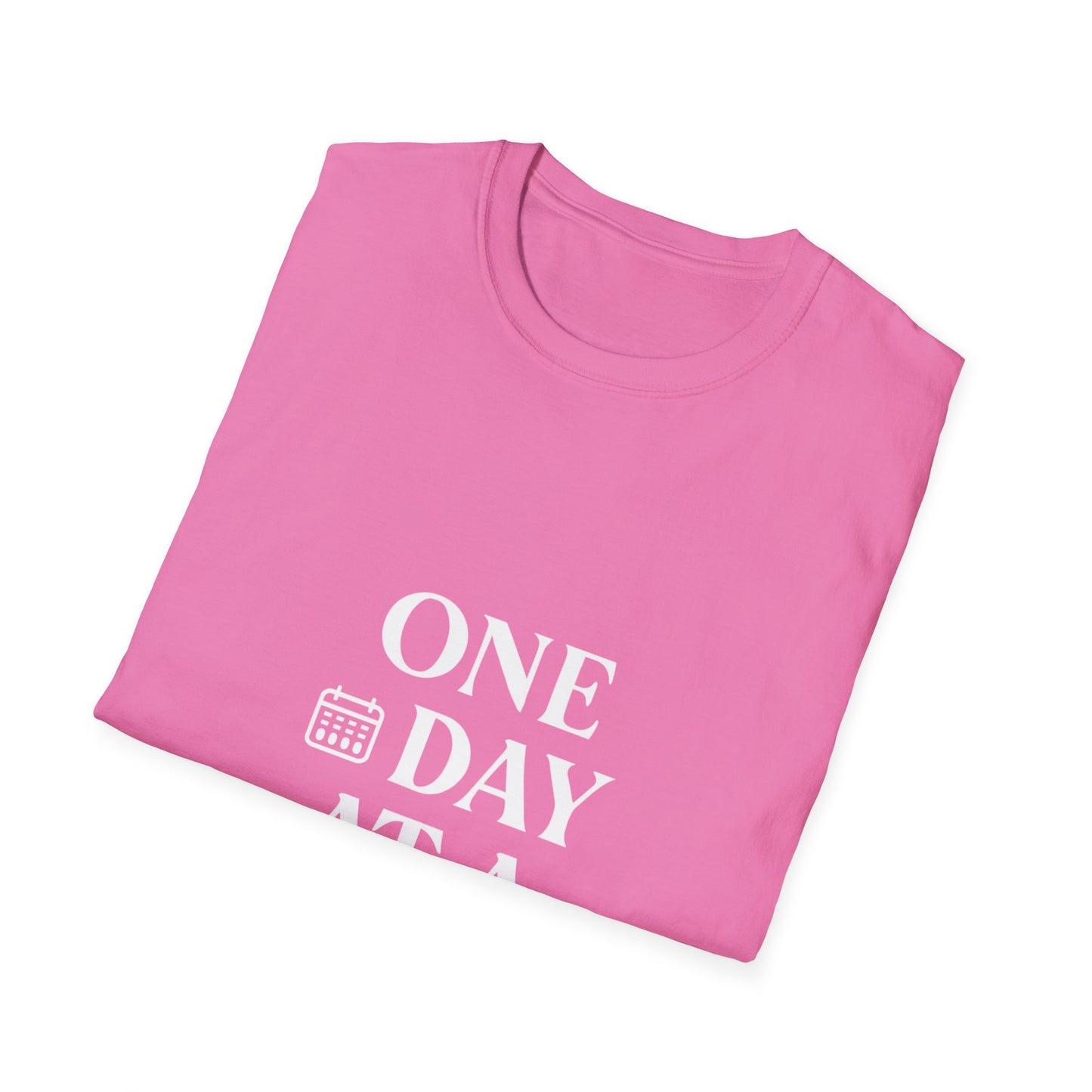 One Day At A Time | Positive Mindset Tee