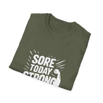 Sore Today Strong Tomorrow | Gym Recovery Tee