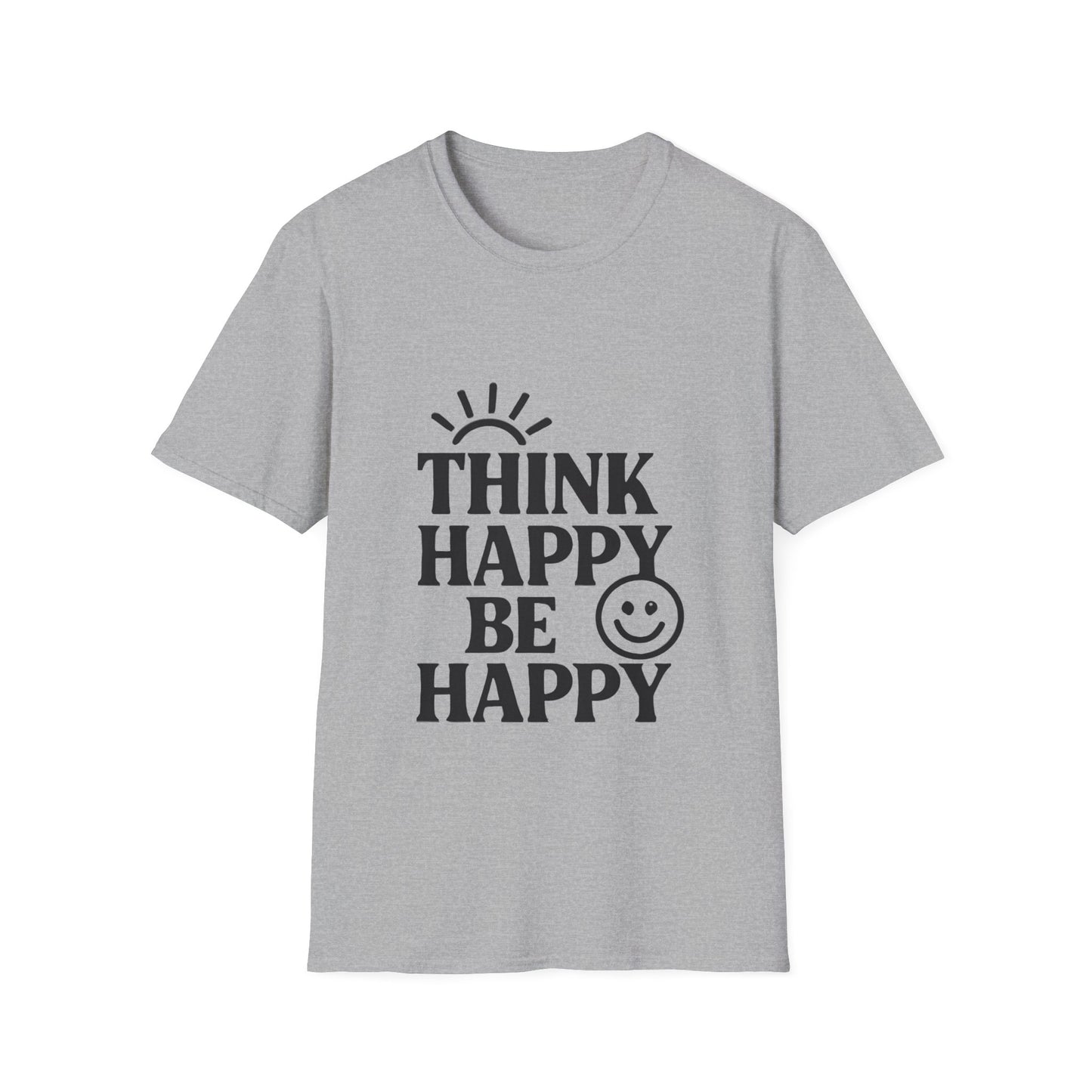 Think Happy Be Happy | Positive Mindset Tee