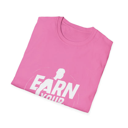 Earn Your Body | Gym Motivation Tee