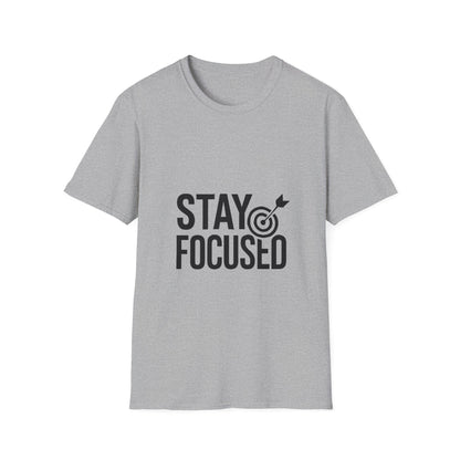 Stay Focused | Mindset Motivation Tee