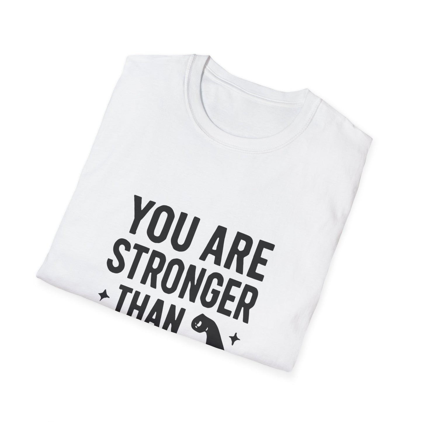 You Are Stronger Than You Think | Mental Health Tee