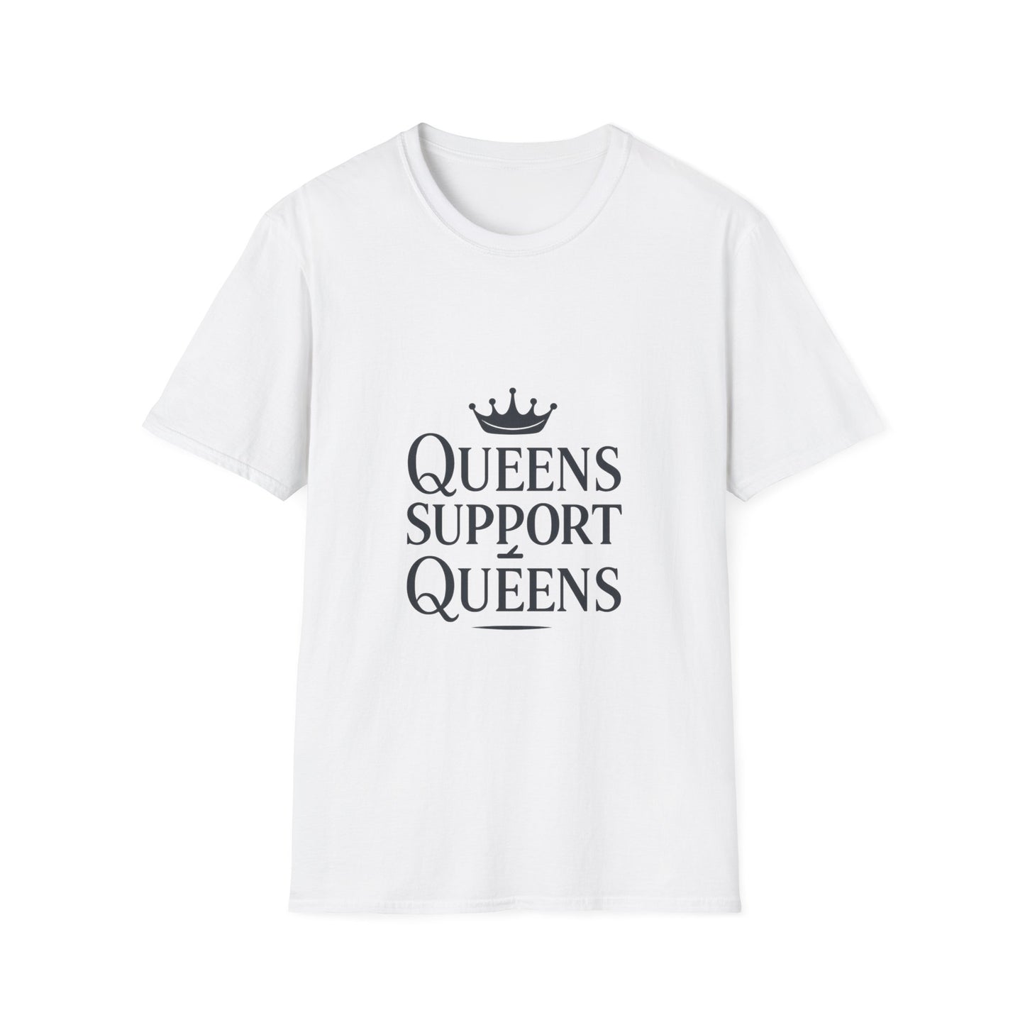 Queens Support Queens | Women Empowerment Tee