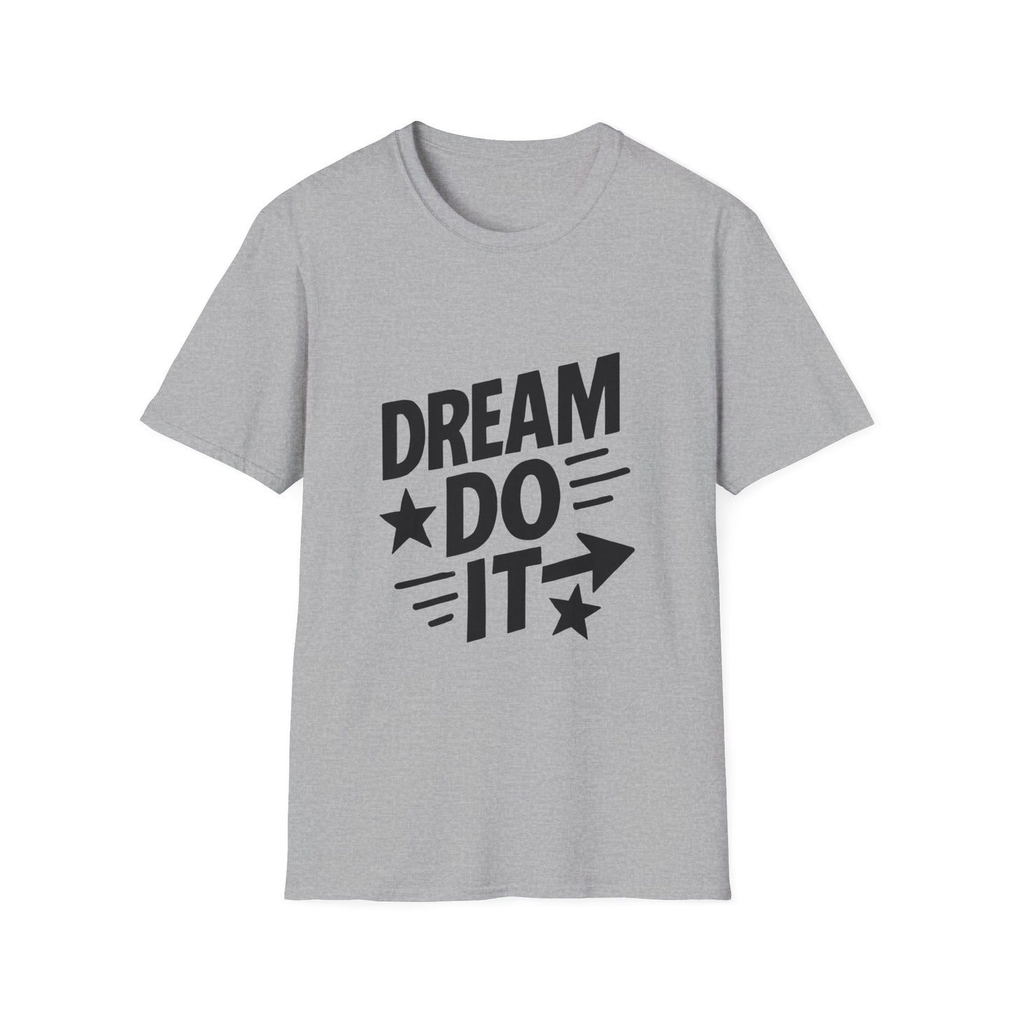 Dream It Do It | Positive Mindset Tee
