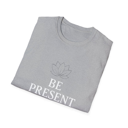 Be Present | Mindfulness Tee