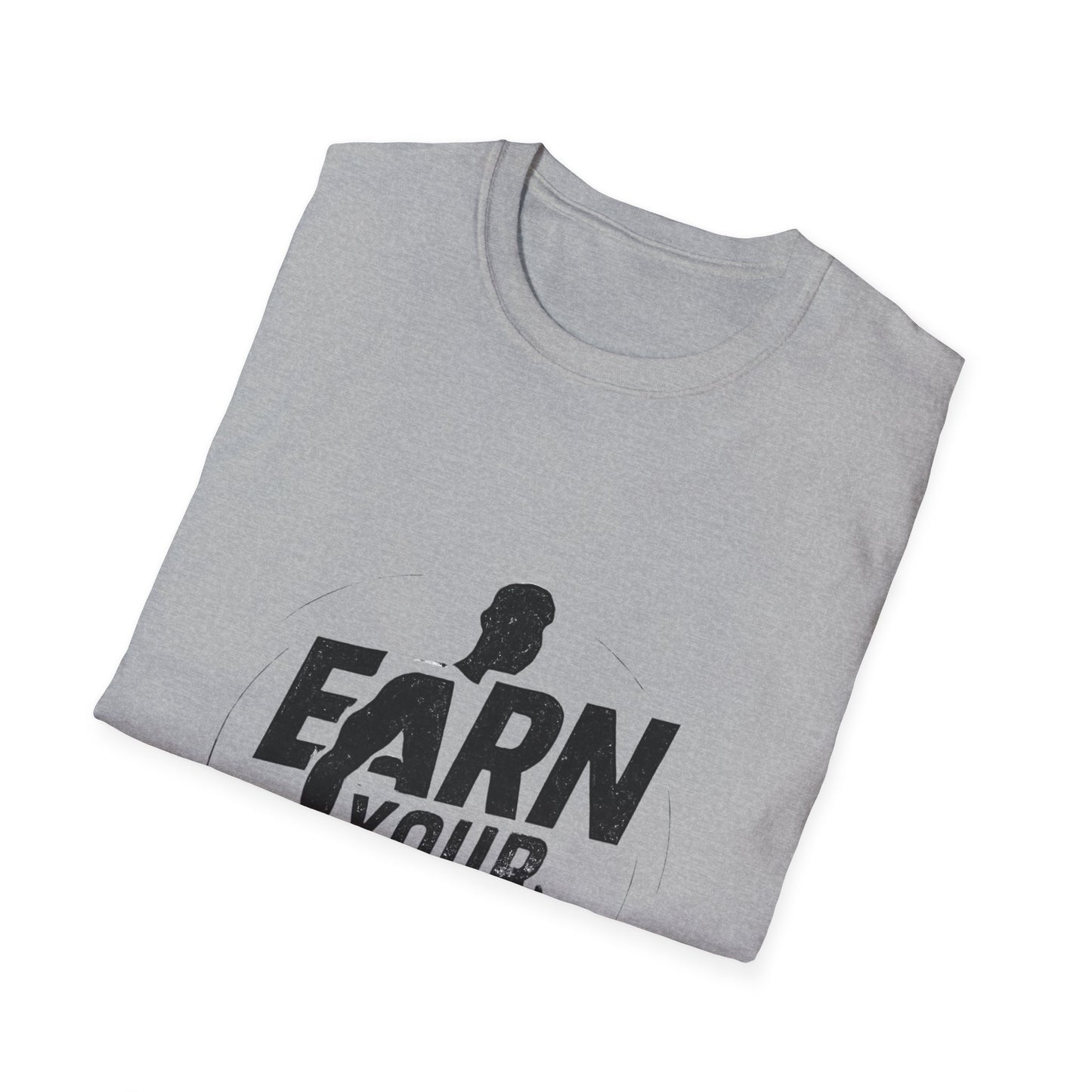 Earn Your Body | Gym Motivation Tee