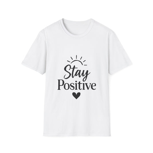 Stay Positive | Positive Mindset Tee