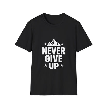 Never Give Up | Positive Mindset Tee