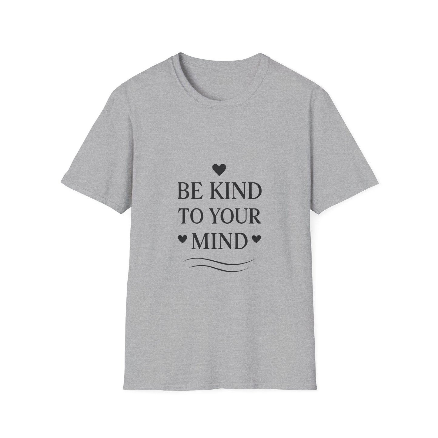 Be Kind To Your Mind | Mental Health Tee