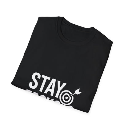 Stay Focused | Mindset Motivation Tee