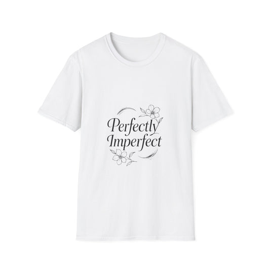 Perfectly Imperfect self love t-shirt by Positivity Prints