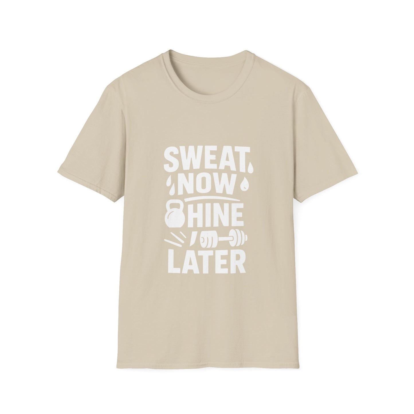 Sweat Now Shine Later | Fitness Motivation Tee