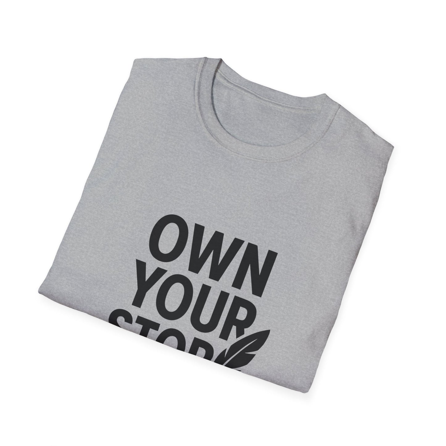 Own Your Story | Personal Empowerment Tee