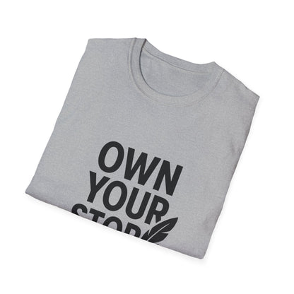 Own Your Story | Personal Empowerment Tee