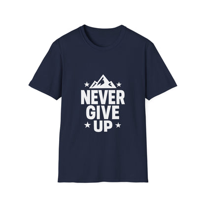 Never Give Up | Positive Mindset Tee