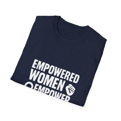 Empowered Women Empower Women | Empowerment Tee