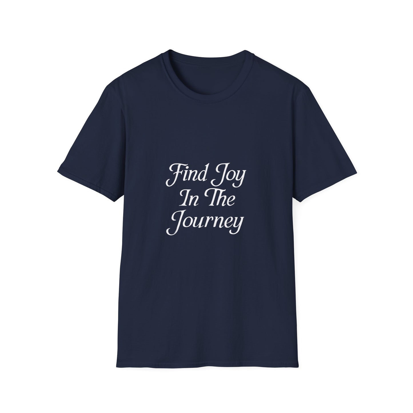 Find Joy In The Journey | Self Growth Tee