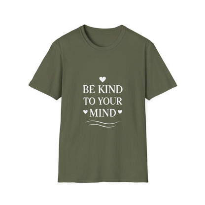 Be Kind To Your Mind | Mental Health Tee