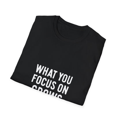 What You Focus On Grows | Growth Mindset Tee