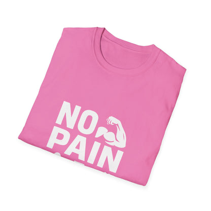 No Pain No Gain | Gym Motivation Tee