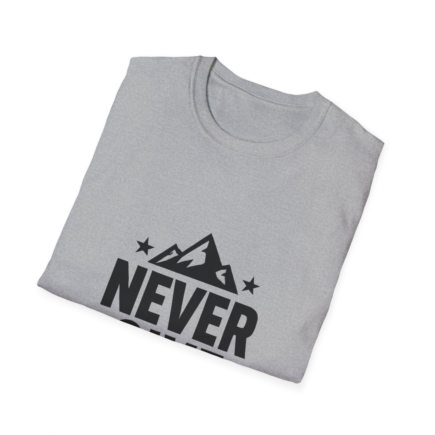 Never Give Up | Positive Mindset Tee