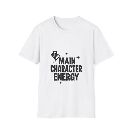 Main Character Energy | Confidence Tee