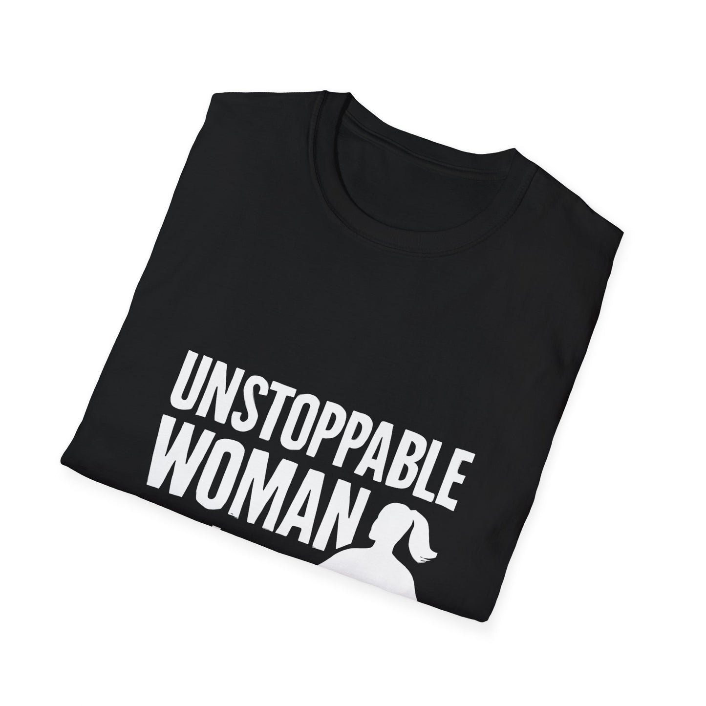 Unstoppable Woman | Women Empowerment Tee