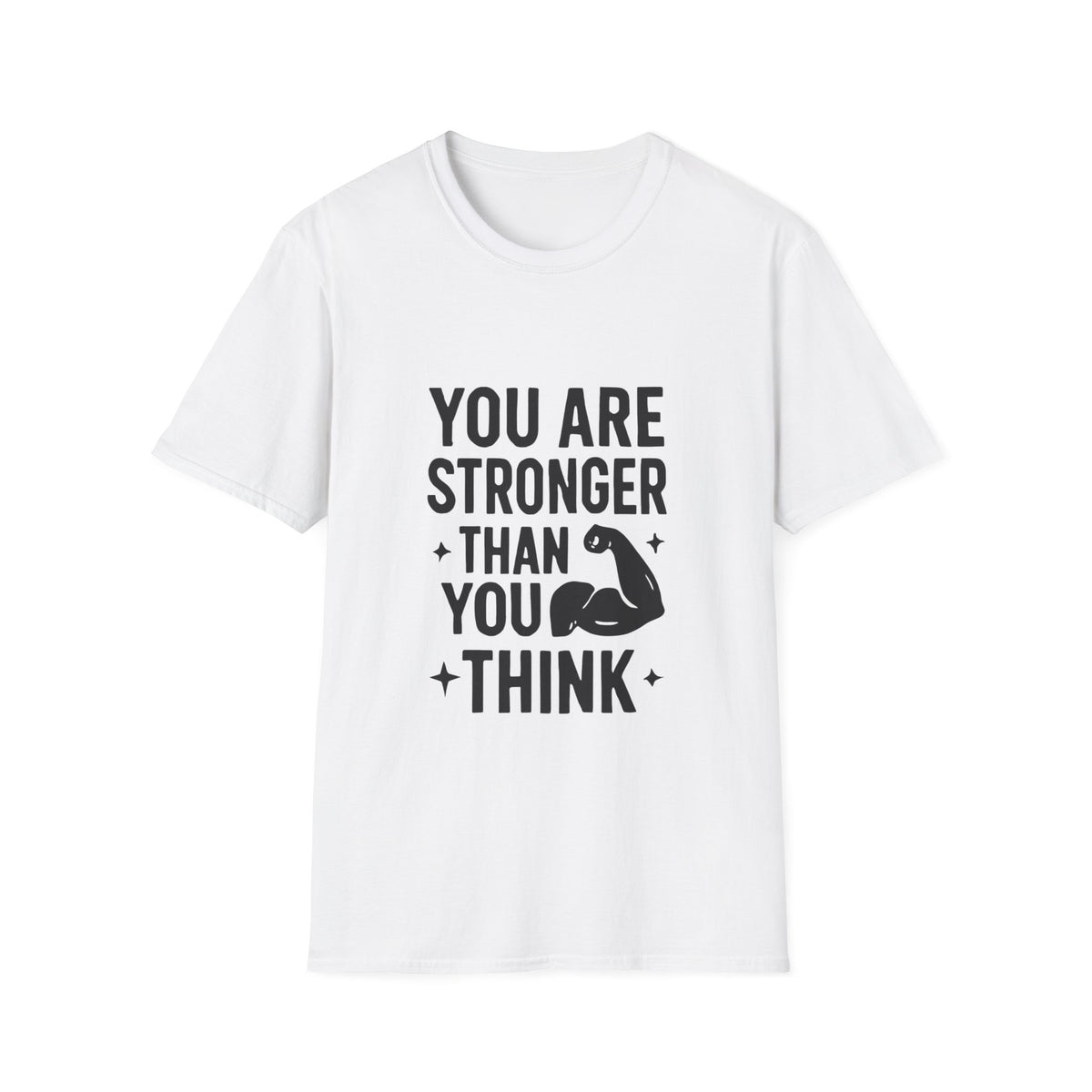 You Are Stronger Than You Think | Mental Health Graphic Tee