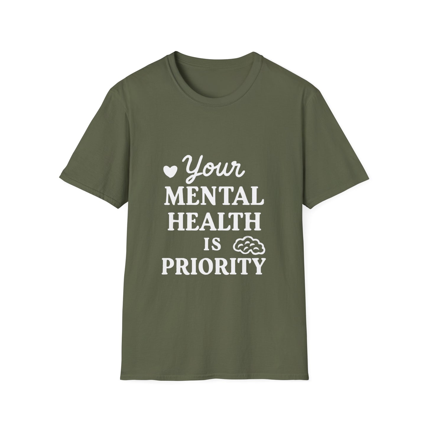 Your Mental Health Is Priority | Mental Health Tee