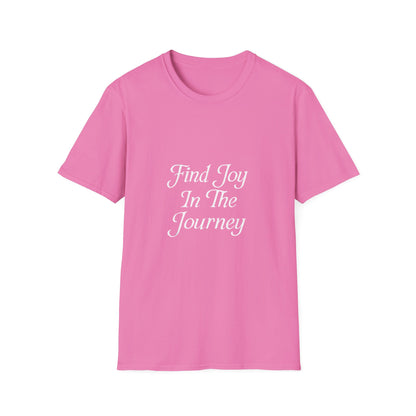 Find Joy In The Journey | Self Growth Tee