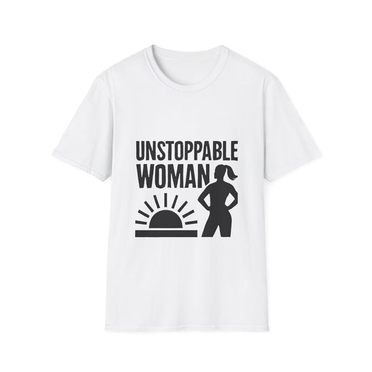 Unstoppable Woman | Women Empowerment Tee