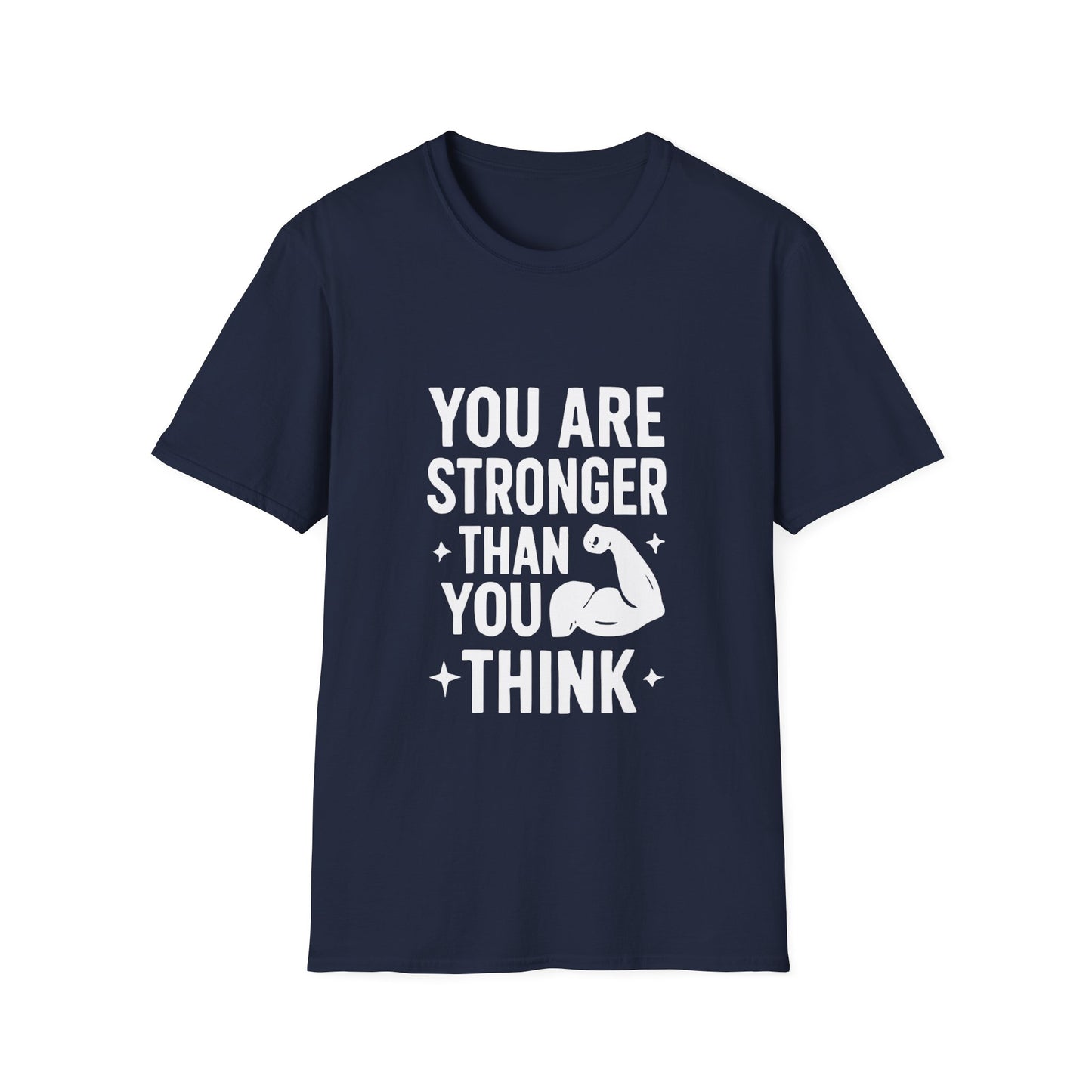 You Are Stronger Than You Think | Mental Health Tee