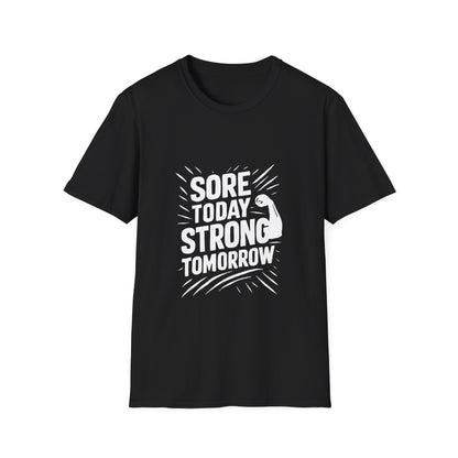 Sore Today Strong Tomorrow | Gym Recovery Tee