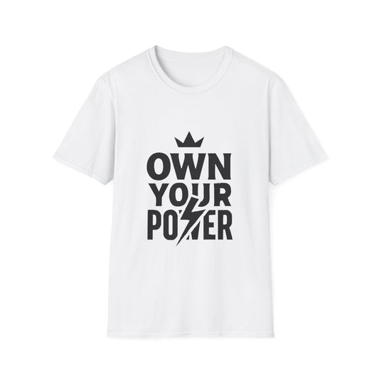 Own Your Power confidence t-shirt by Positivity Prints