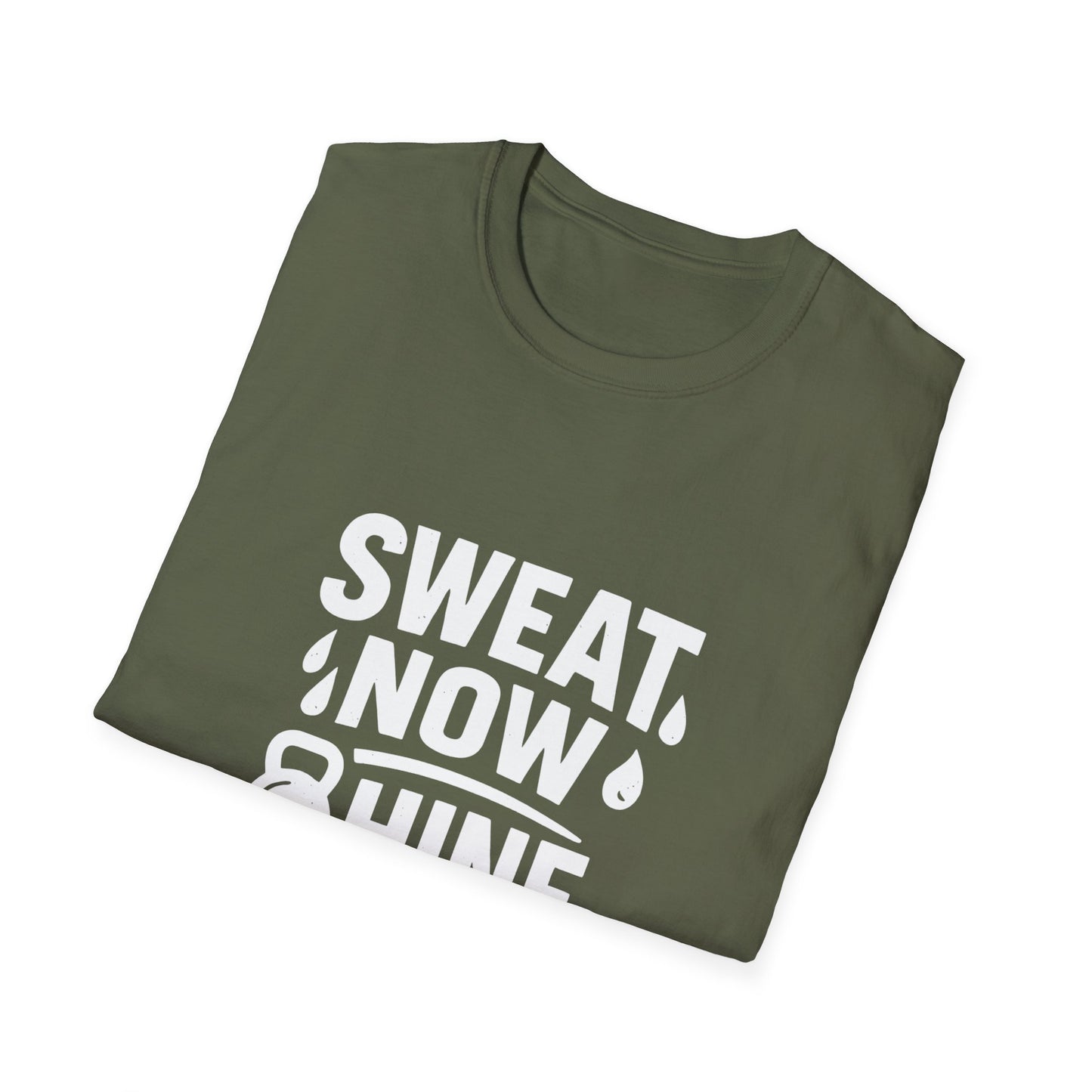 Sweat Now Shine Later | Fitness Motivation Tee